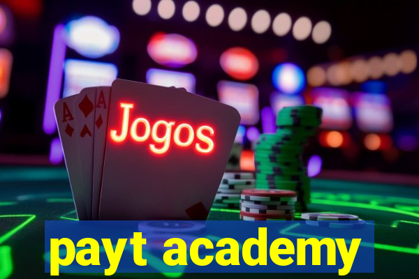 payt academy